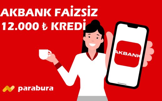 Akbank Faizsiz 12000 TL Kredi